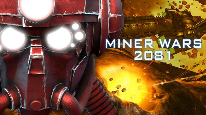 Miner Wars 2081 Free Download Miner Wars 2081 Free Download