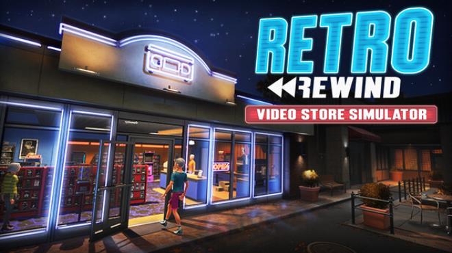 Retro Rewind - Video Store Simulator Free Download