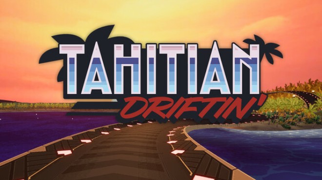 Tahitian Driftin' Free Download