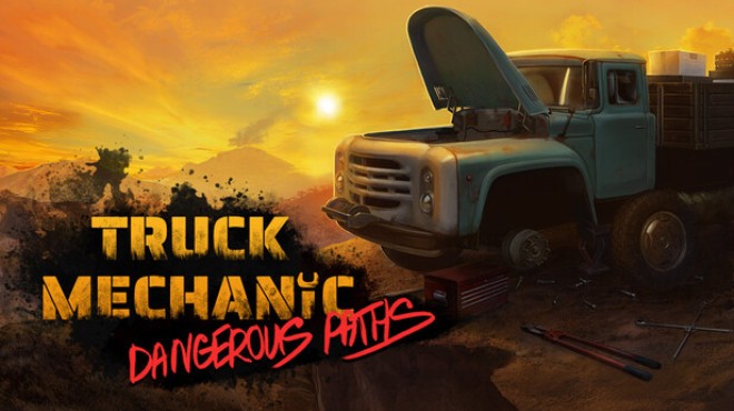 Truck Mechanic: Dangerous Paths Free Download