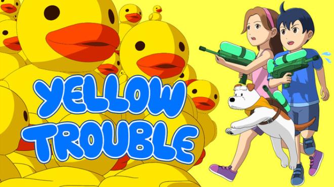 Yellow Trouble Free Download