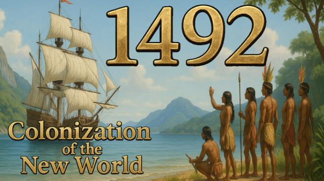 1492 - Colonization of the New World Free Download