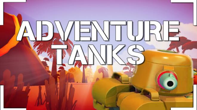 Adventure Tanks Free Download