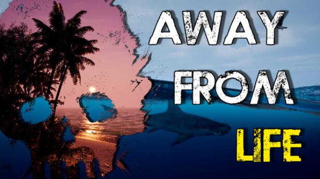 Away From Life Free Download