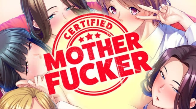 Certified Mother Fucker Free Download