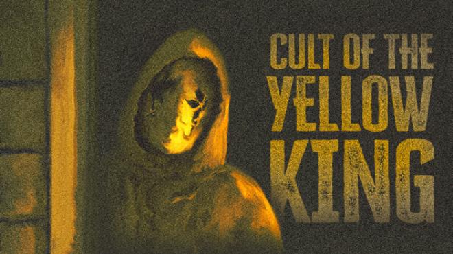 Cult of the Yellow King Free Download Cult of the Yellow King Free Download
