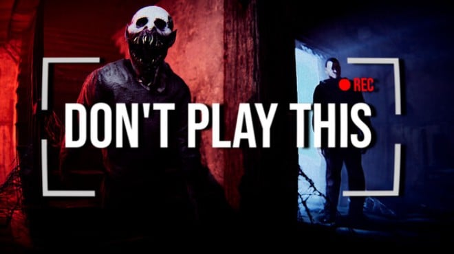 Don't Play This Free Download Don't Play This Free Download