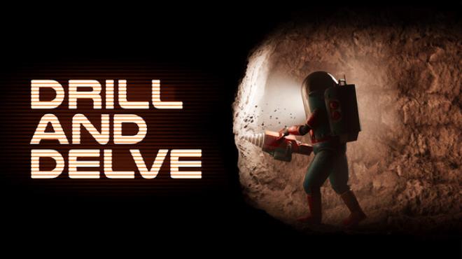 Drill and Delve Free Download Drill and Delve Free Download