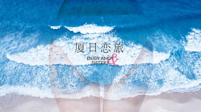 Enjoy Amoy&Sisters Free Download