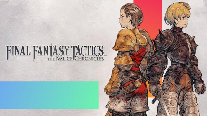 FINAL FANTASY TACTICS - The Ivalice Chronicles Free Download FINAL FANTASY TACTICS - The Ivalice Chronicles Free Download