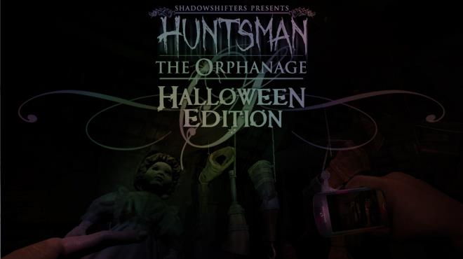 Huntsman: The Orphanage (Halloween Edition) PC Crack