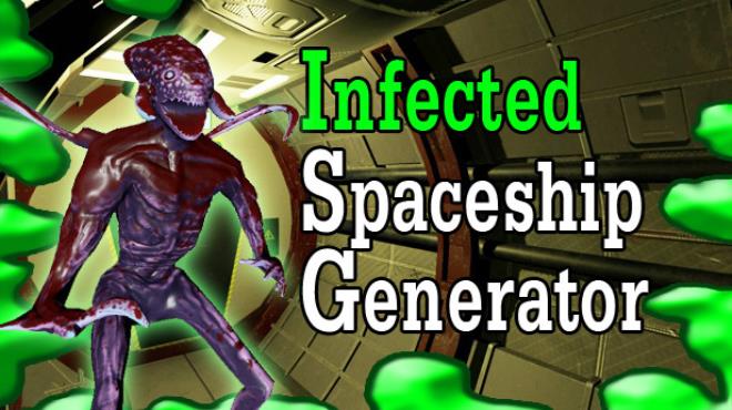 Infected spaceship generator Free Download