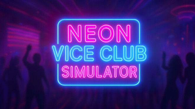 Neon Vice Club Simulator Free Download