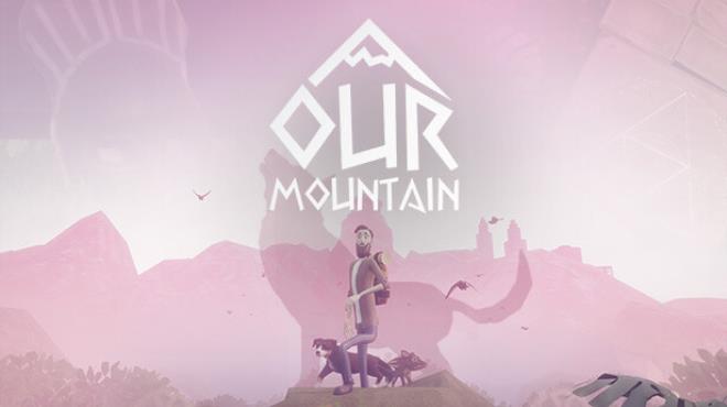 Our Mountain Free Download