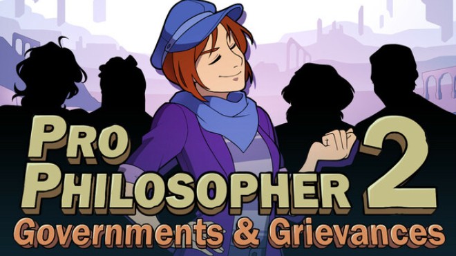 Pro Philosopher 2: Governments & Grievances Free Download Pro Philosopher 2: Governments & Grievances Free Download