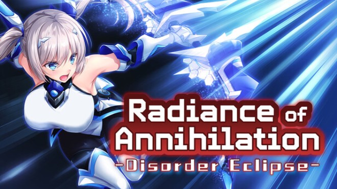 Radiance of Annihilation -Disorder Eclipse- Free Download