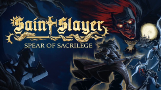 Saint Slayer: Spear of Sacrilege Free Download
