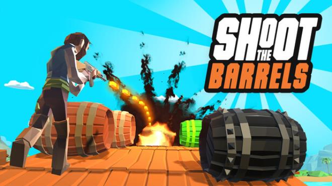 Shoot The Barrels Free Download