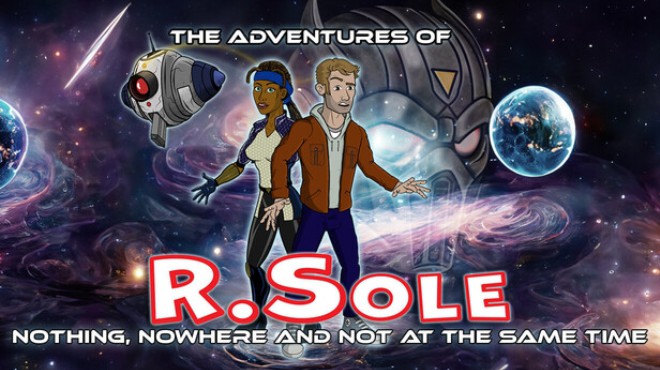The Adventures Of R.Sole: Nothing, Nowhere & Not At The Same Time Free Download