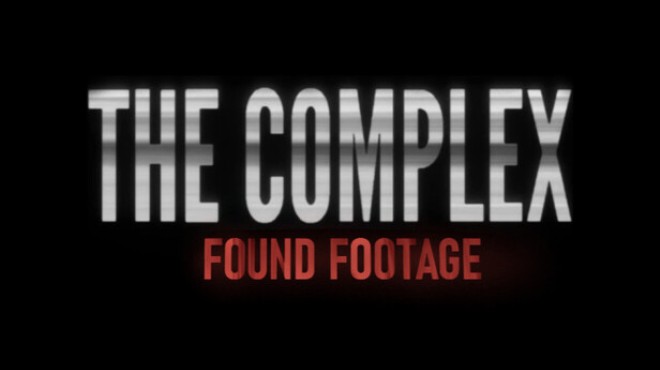 The Complex: Found Footage Free Download