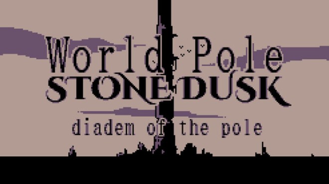 World Pole Stone Dusk: Diadem of the Pole Free Download