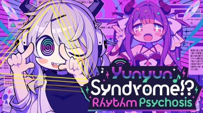 Yunyun Syndrome!? Rhythm Psychosis Free Download