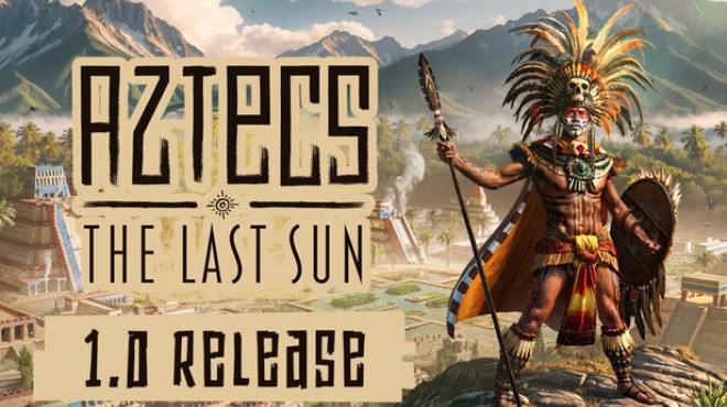 Aztecs: The Last Sun Free Download