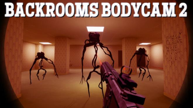 Backrooms Bodycam 2 Free Download