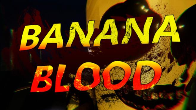 Banana Blood Free Download
