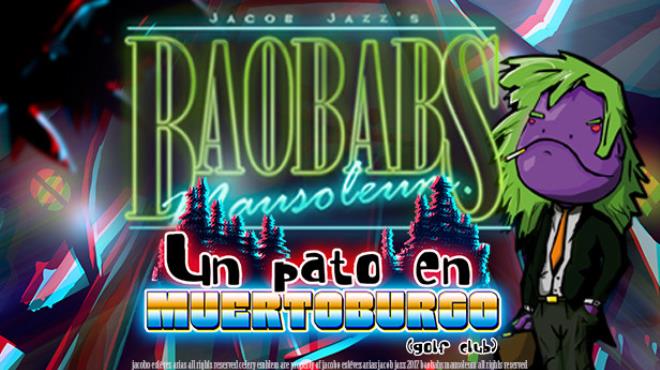 Baobabs Mausoleum Ep.3: Un Pato en Muertoburgo Free Download Baobabs Mausoleum Ep.3: Un Pato en Muertoburgo Free Download