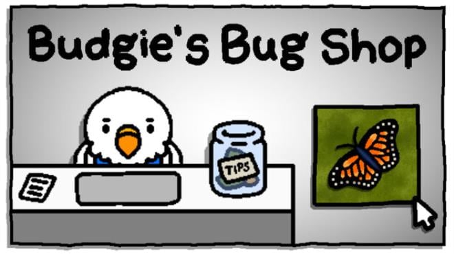 Budgie's Bug Shop Free Download