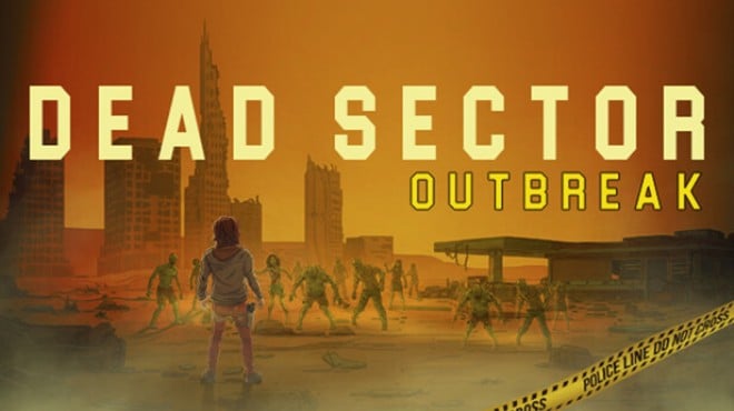 Dead Sector: Outbreak Free Download