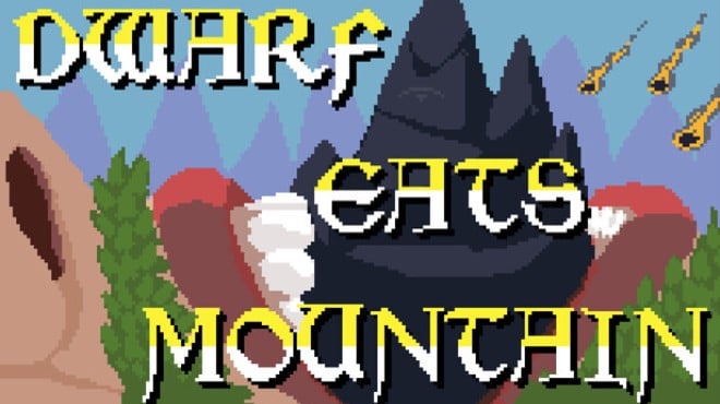 Dwarf Eats Mountain Free Download Dwarf Eats Mountain Free Download