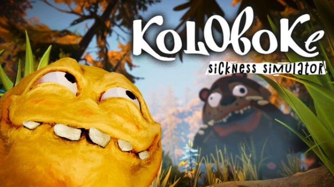 Koloboke: Sickness Simulator Free Download
