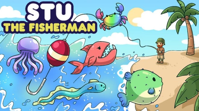 STU THE FISHERMAN Free Download STU THE FISHERMAN Free Download