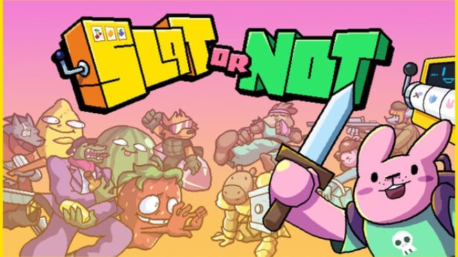 Slot or Not Free Download