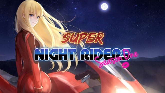 Super Night Riders S1 Free Download Super Night Riders S1 Free Download