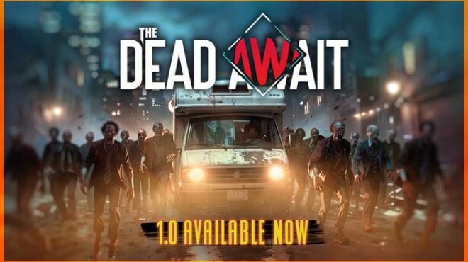 The Dead Await Free Download