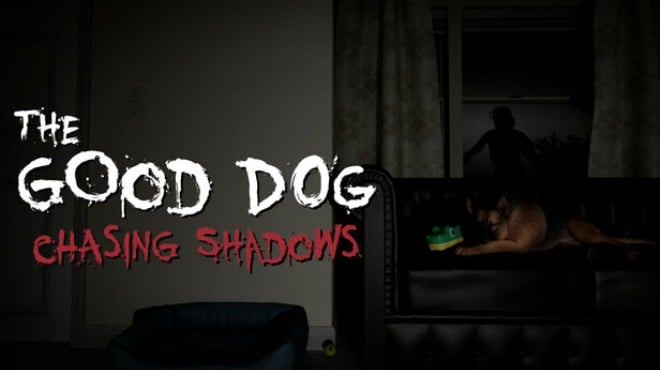 The Good Dog: Chasing Shadows Free Download