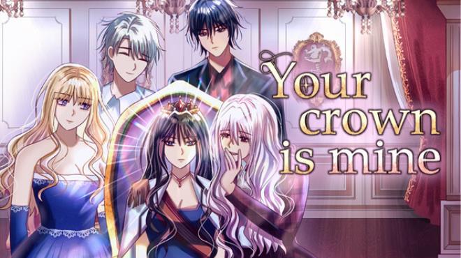 Your Crown Is Mine Free Download