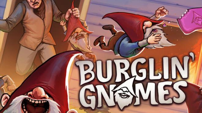 Burglin' Gnomes Free Download