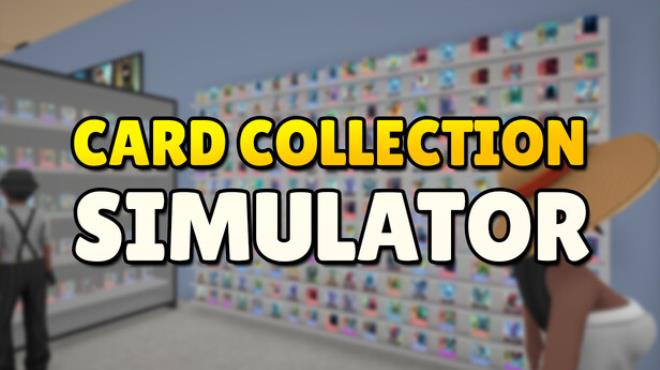 Card Collection Simulator Free Download