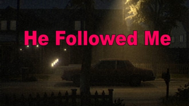 He Followed Me Free Download He Followed Me Free Download