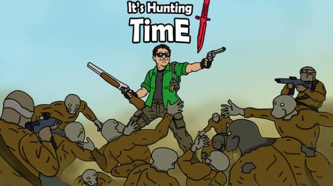 It's Hunting Time Free Download It's Hunting Time Free Download