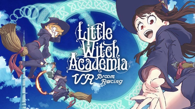 Little Witch Academia: VR Broom Racing Free Download Little Witch Academia: VR Broom Racing Free Download