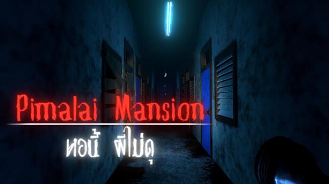 Pimalai Mansion: หอนี้ ผีไม่ดุ Free Download Pimalai Mansion: หอนี้ ผีไม่ดุ Free Download