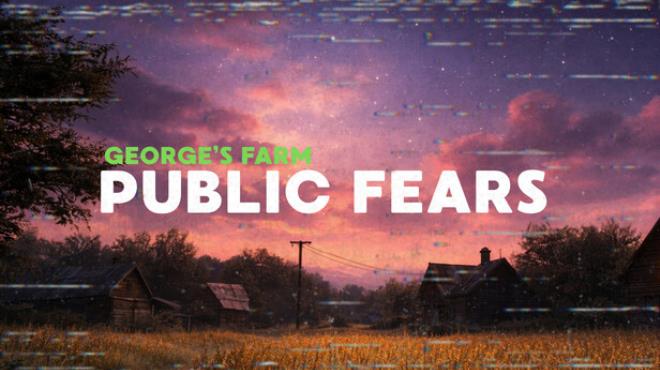 Public Fears - George's Farm Free Download