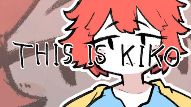 THIS IS KIKO Free Download