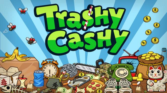 Trashy Cashy Free Download