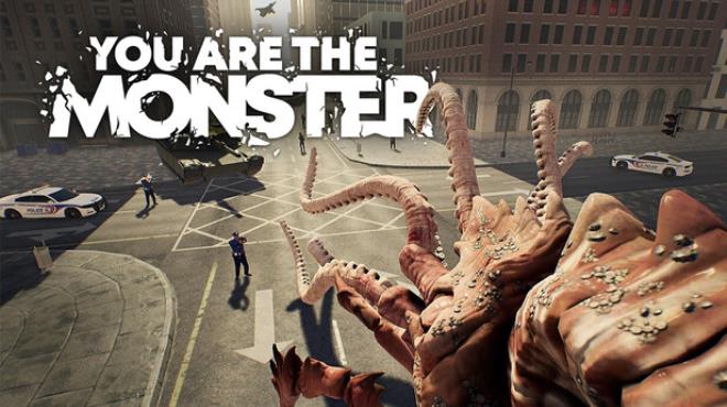 YOU ARE THE MONSTER Free Download YOU ARE THE MONSTER Free Download